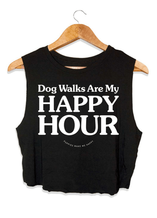 Dog Walks Are My Happy Hour Crop Top | Gift for Dog Lovers
