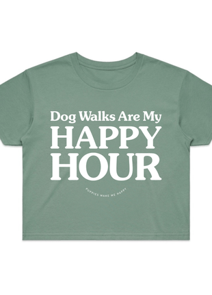 Dog Walks are my Happy Hour | Crop Tee
