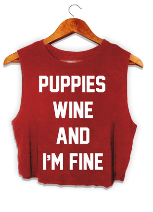 Puppies Wine & I'm Fine | Crop Top