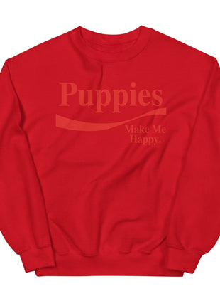 Enjoy Puppies Make Me Happy | Unisex Sweatshirt | Red Font