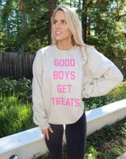Good Boys Get Treats Pink Font Crewneck Sweatshirt | Ultra-Soft Best Gift for Dog Lovers
