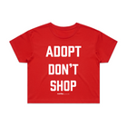 Adopt Don’t Shop | Dog Crop Top | Present For Dog Lover