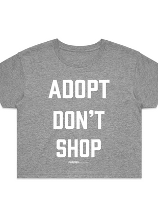 Adopt Don’t Shop | Dog Crop Top | Present For Dog Lover
