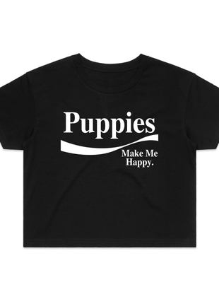 Enjoy Puppies Make Me Happy Crop Top | Gift for Dog Lovers