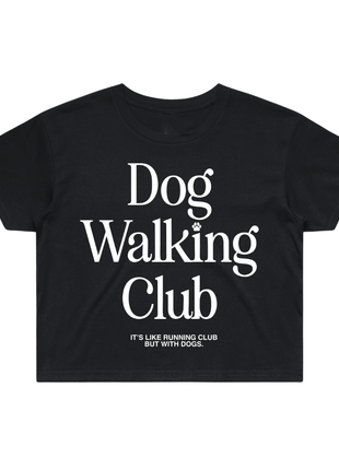 Dog Walking Club Crop Top | Gift for Dog Lovers & Pup Owners