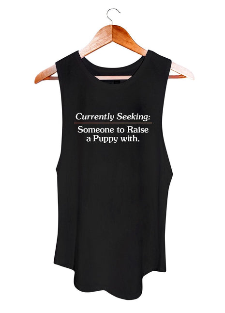 Currently Seeking Someone to Raise a Puppy With ~ Women's Sleeveless Tank