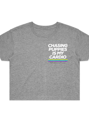 Chasing Puppies is my Cardio | Crop Tee