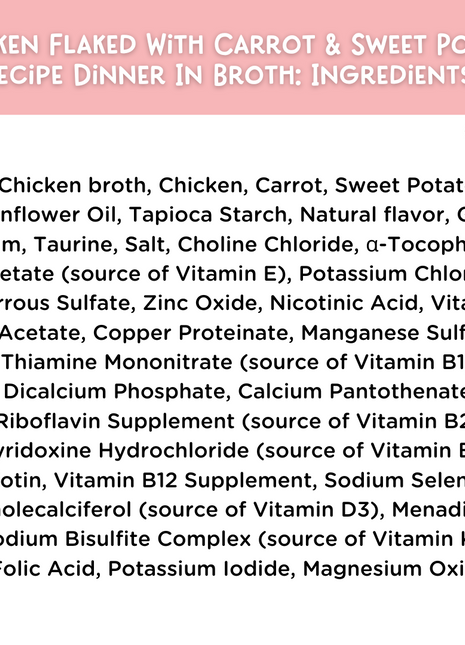 Chicken Flaked With Carrot & Sweet Potato Recipe Dinner In Broth Adult Cat Food, 2.8-oz
