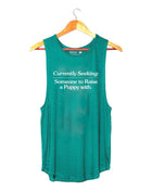 Currently Seeking Someone to Raise a Puppy With ~ Women's Sleeveless Tank