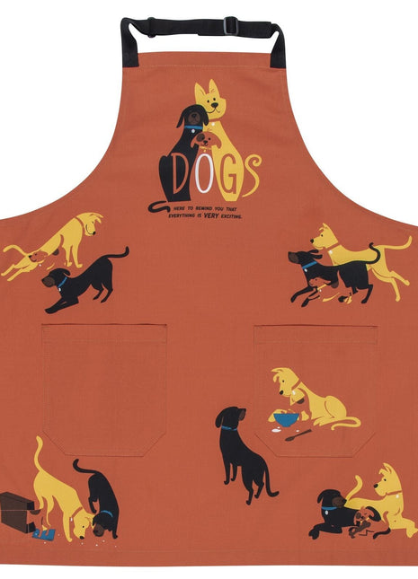 Dogs. Here To Remind You That Everything Is Exciting Funny Cooking and BBQ Apron Unisex 2 Pockets Adjustable Strap 100% Cotton | BlueQ at GetBullish