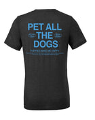 Pet All The Dogs Unisex Shirt | Gift for Dog Lovers & Dog Owners | Made in USA