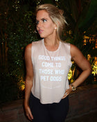 Good Things Come To Those Who Pet Dogs Crop Tank | Soft Made in USA Dog Mom Gift