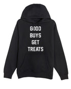 Good Boys Get Treats | Hooded Sweatshirt | Gift for Dog Owners