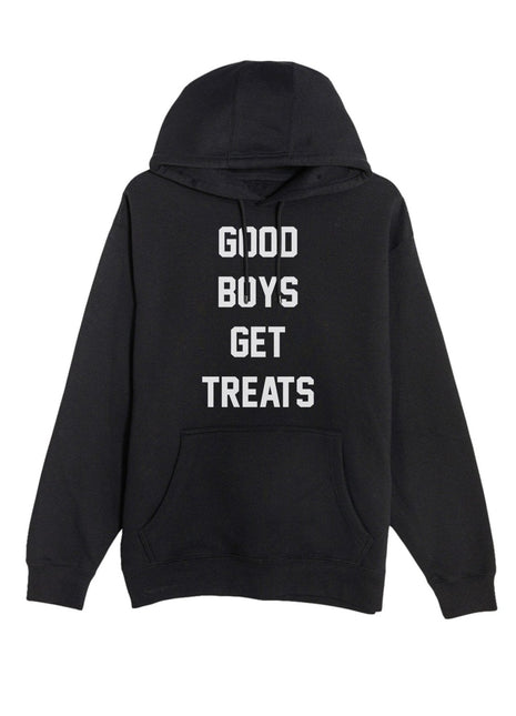 Good Boys Get Treats | Hooded Sweatshirt | Gift for Dog Owners