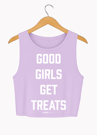 Good Girls Get Treats Crop Top | Gift for Dog Moms & Dog Lovers