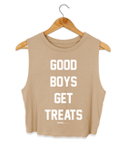 Good Boys Get Treats Crop Tank | Gift for Dog Moms | Made in USA