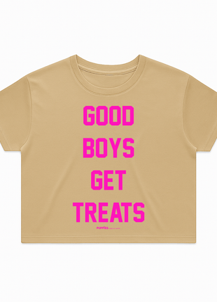 Good Boys Get Treats Crop Top | Gift for Dog Lovers & Pup Owners