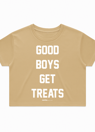 Good Boys Get Treats Crop Top | Gift for Dog Lovers & Pup Owners