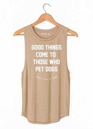 Good Things Come to Those Who Pet Dogs Tank | Gift for Dog Moms