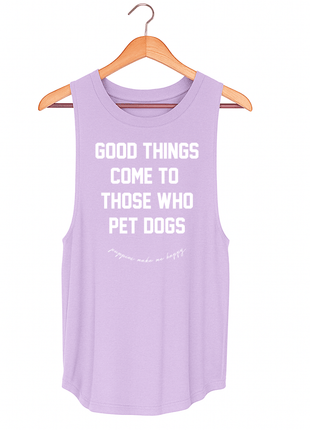 Good Things Come to Those Who Pet Dogs Tank | Gift for Dog Moms