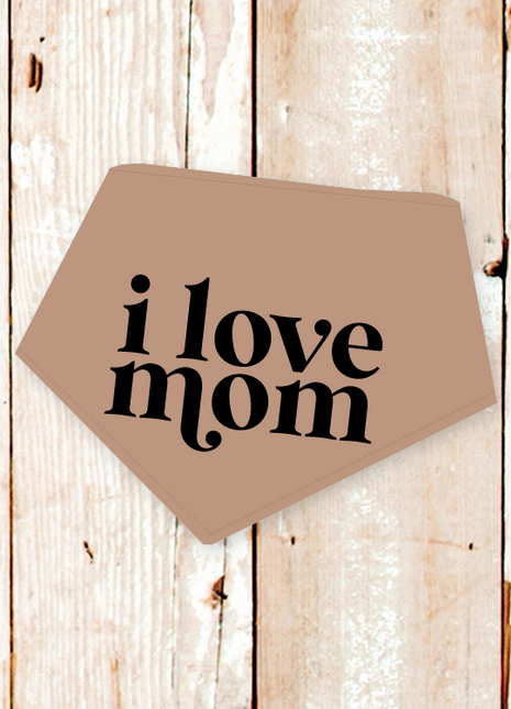 "I Love Mom" Dog Bandana