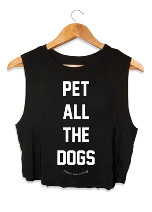 Pet All The Dogs Crop Tank | Gift for Dog Moms | Made in USA