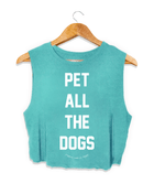Pet All The Dogs Crop Tank | Gift for Dog Moms | Made in USA