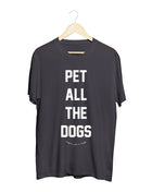 Pet All The Dogs | Uni-Sex Crewneck Tee