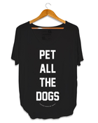 Pet All The Dogs Scoop Neck Weekend Tee | Gift for Dog Moms | Made in USA