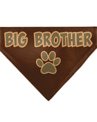 Pet Bandana - BIG BROTHER Text and Paw Browns