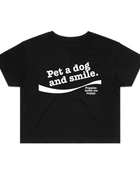 Pet A Dog And Smile Crop Tee | Gift for Dog Lovers | Made in USA
