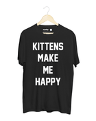Kittens Make Me Happy Tee | Uni-Sex Crewneck Tee