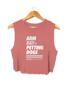 Arm Day Crop Top | Gift for Dog Lovers & Dog Moms