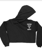 Motto Puppies Make Me Happy Crop Hoodie | Gift for Dog Moms | Printed in USA