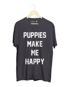 Puppies Make Me Happy Uni-Sex Shirt  | Present for Dog Lovers