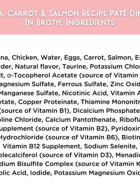 Tuna, Carrot & Salmon Recipe Paté Dinner In Broth Adult Cat Food, 2.8-oz