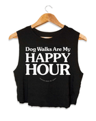 Dog Walks Are My Happy Hour Crop Top | Gift for Dog Lovers