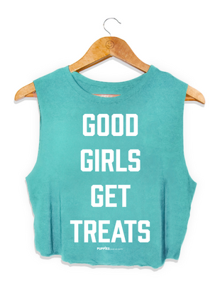 Good Girls Get Treats Crop Top | Gift for Dog Moms & Dog Lovers