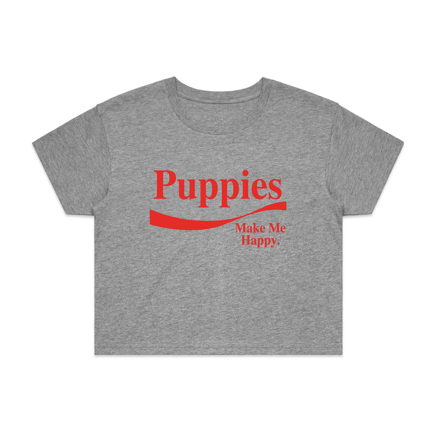 Enjoy Puppies Make Me Happy | Crop Tee | Red Font