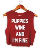 Puppies Wine & I'm Fine | Crop Top
