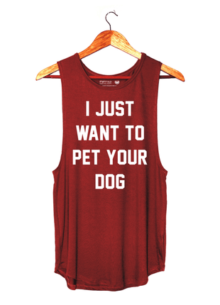 I Just Want to Pet Your Dog Women's Sleeveless Tank | Gift for Dog Moms | Made in USA