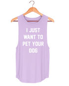 I Just Want to Pet Your Dog Women's Sleeveless Tank | Gift for Dog Moms | Made in USA