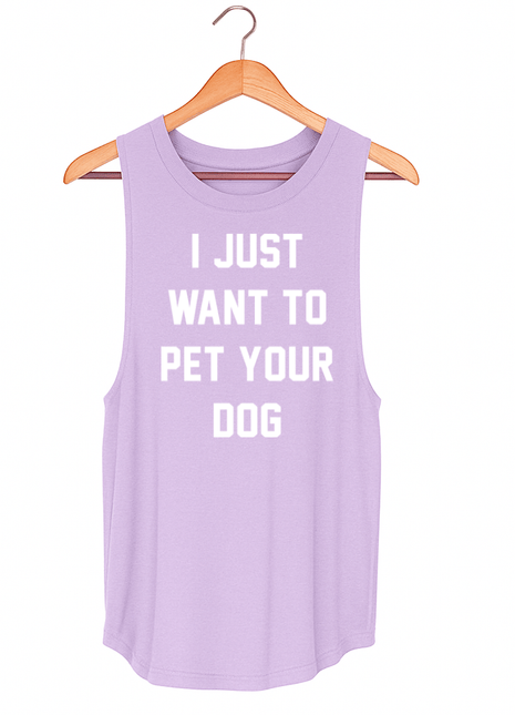 I Just Want to Pet Your Dog  | Women's Sleeveless | Made in USA