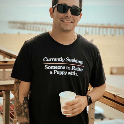 Currently Seeking | Puppies Soft Uni-Sex Shirt | Finding Dog Lovers