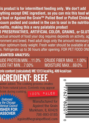 Against The Grain All Life Stages Nothing Else! 100% Beef Wet Dog Food (11oz)