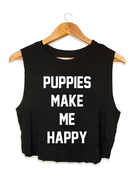 Puppies Make Me Happy | Crop Tank Gift For Dog Lovers Made in USA