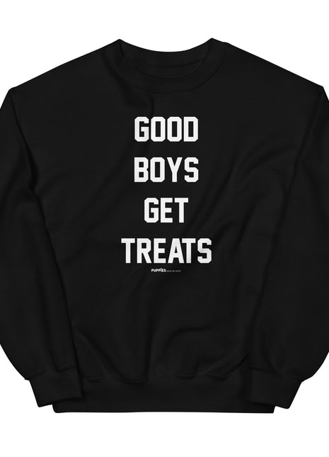 Good Boys Get Treats | Small Font | Unisex Sweatshirt