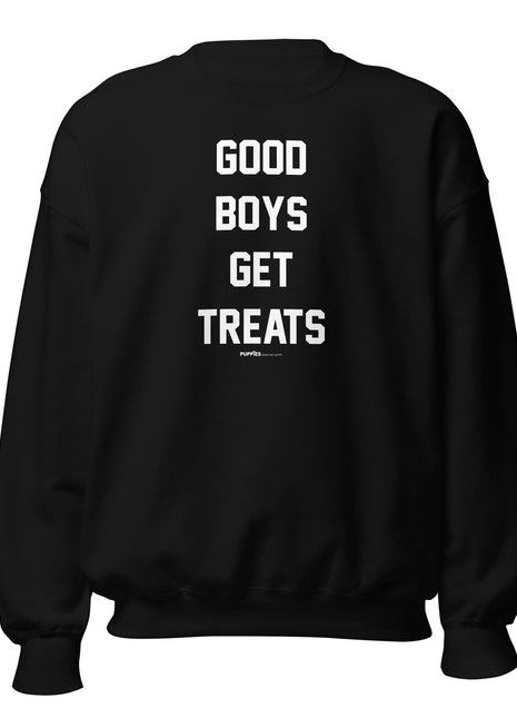 Good Boys Get Treats | Small Font | Unisex Sweatshirt