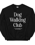 Dog Walking Club | Unisex Sweatshirt | White Font