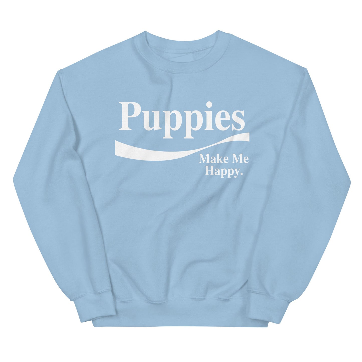 Enjoy Puppies Make Me Happy | Unisex Sweatshirt
